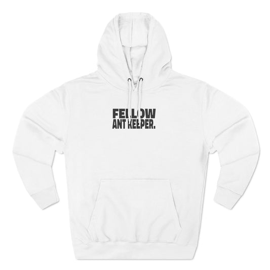 Fellow Ant Keeper Hoodie