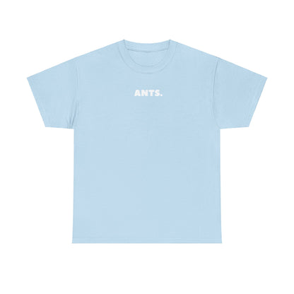 "ants." Printed T-Shirt