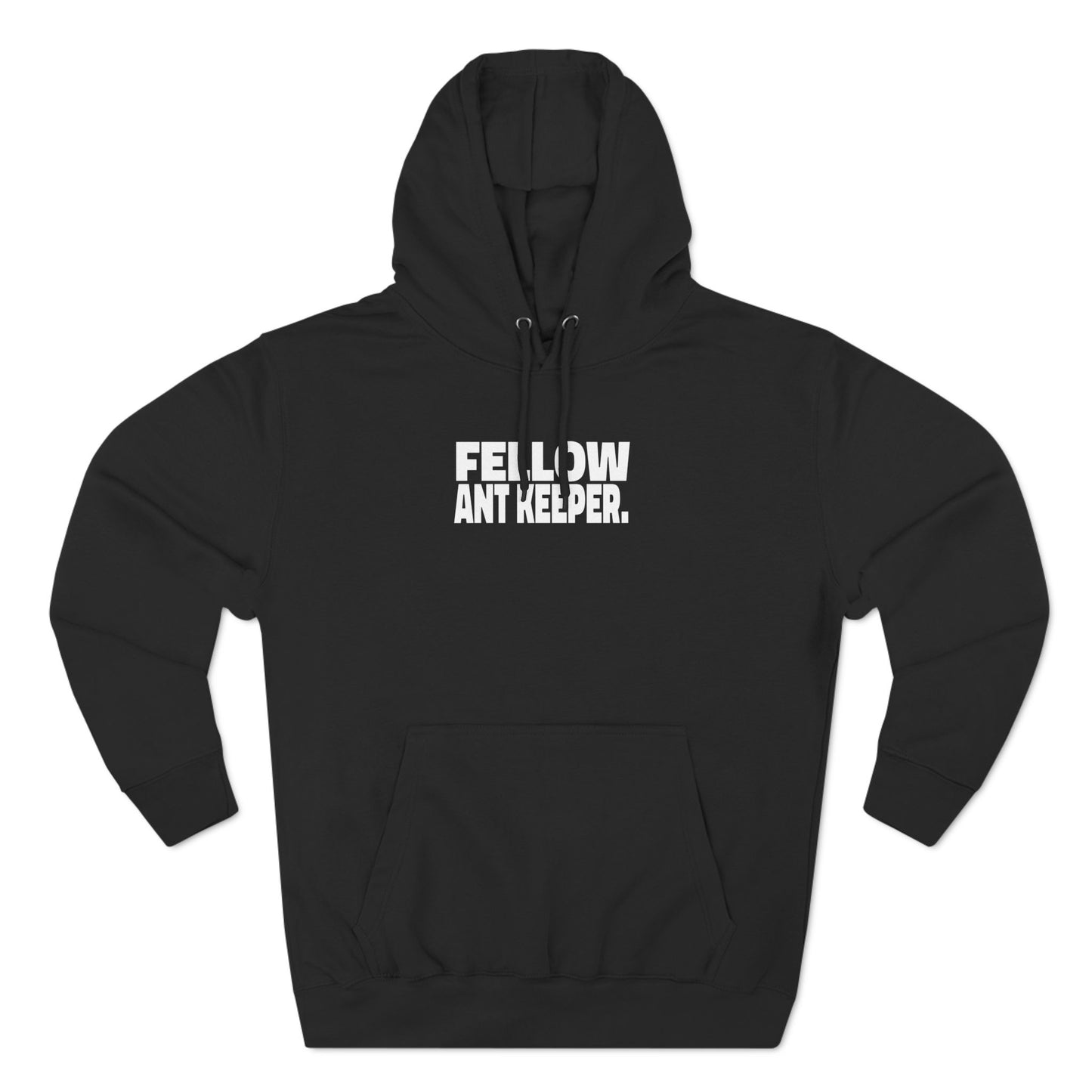 Fellow Ant Keeper Hoodie